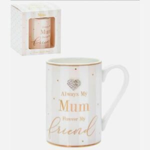Always My Mum Forever My Friend Ceramic Mug in a Box