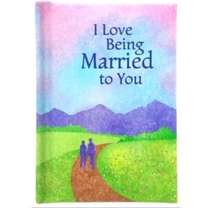 "I Love Being Married To You" Keepsake Book